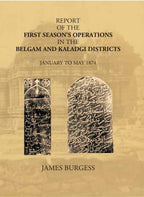 Report Of The First Season’s Operations In The Belgam And Kaladgi Districts: January To May 1874 - Gyan Books | Grocsy