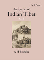 Antiquities Of Indian Tibet (The Chronicles of Ladakh and Minor Chronicles) 2nd Part - Gyan Books | Grocsy
