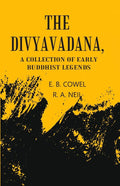 The Divyavadana: A collection Of Early Buddhist Legends - Gyan Books | Grocsy