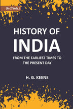 History Of India: From The Earliest Times To The Present Day For The Use Of Students And Colleges 2 Vols. Set - Gyan Books | Grocsy