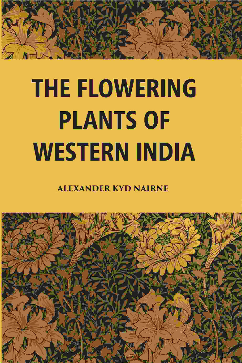 The Flowering Plants Of Western India - Gyan Books | Grocsy