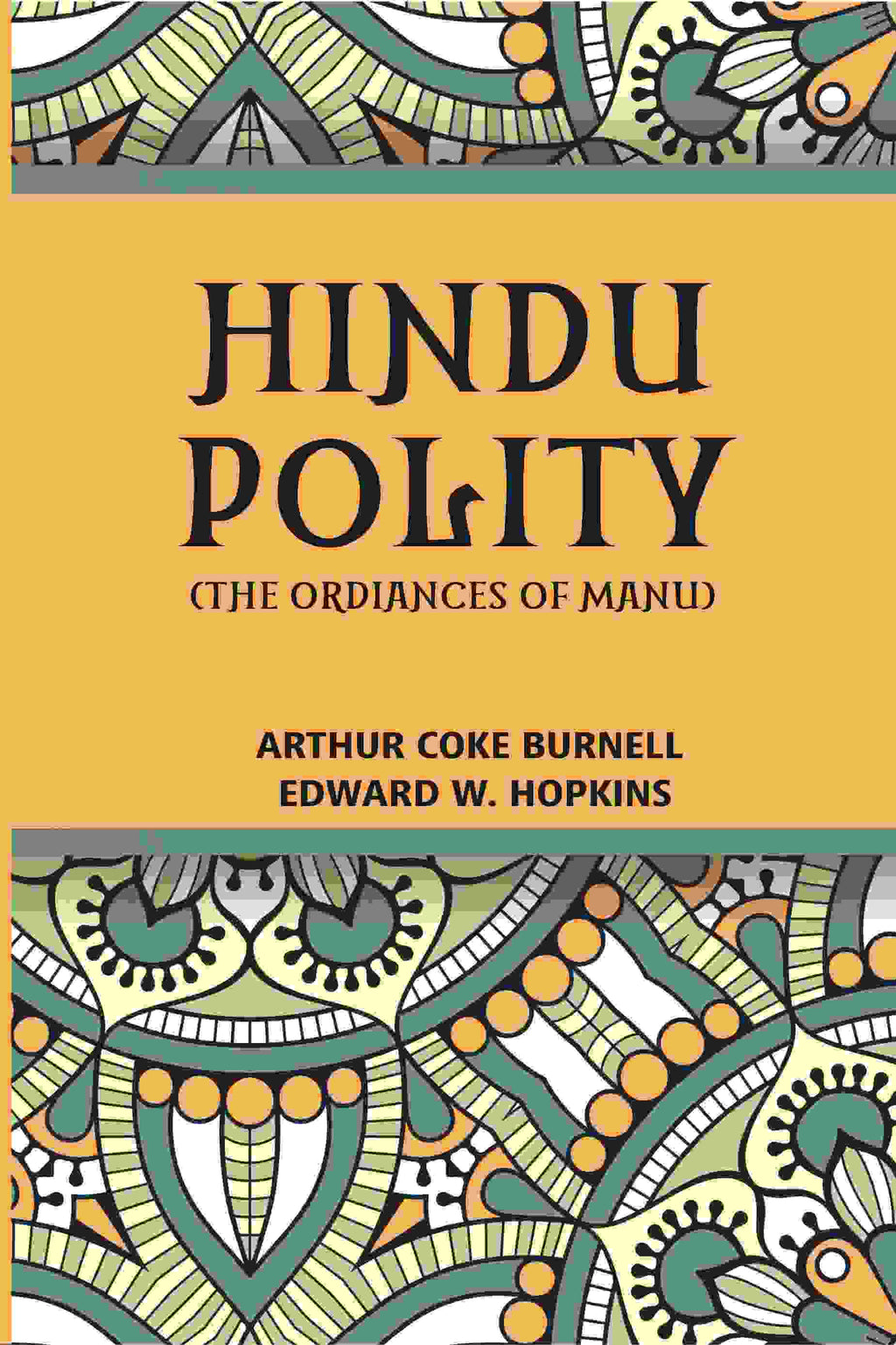 Hindu Polity (The Ordinances Of Manu) - Gyan Books | Grocsy