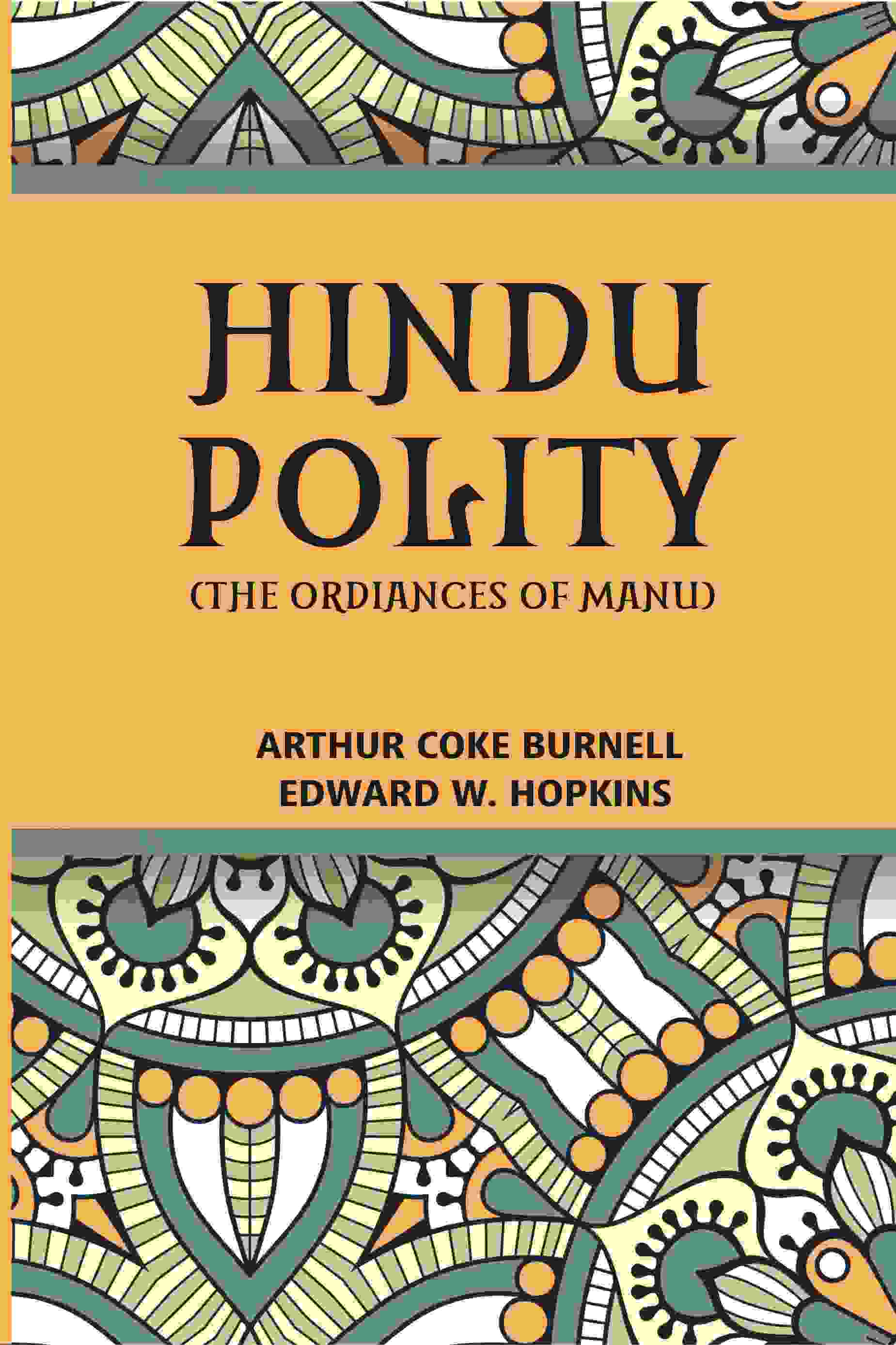 Hindu Polity (The Ordinances Of Manu) - Gyan Books | Grocsy