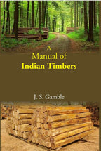 A Manual Of Indian Timbers - Gyan Books | Grocsy