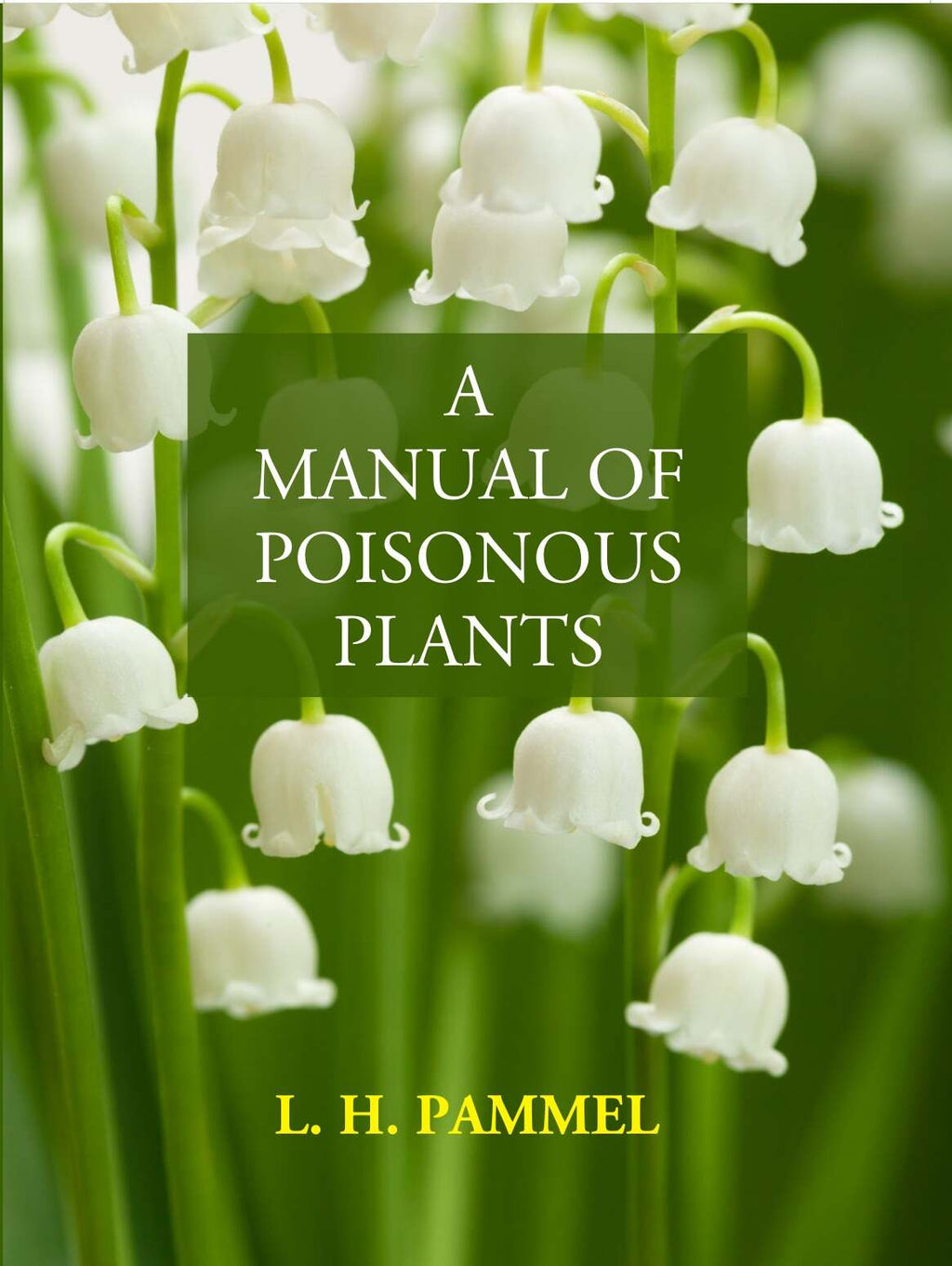 A Manual Of Poisonous Plants - Gyan Books | Grocsy