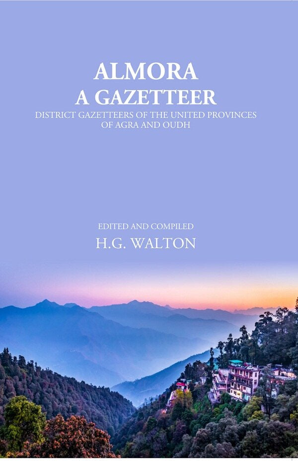 Almora: A Gazetteer - Gyan Books | Grocsy