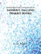 A Supplementary Catalogue of Sanskrit, Pali and Prakrit Books - Gyan Books | Grocsy