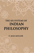 THE SIX SYSTEMS OF INDIAN PHILOSOPHY - Gyan Books | Grocsy