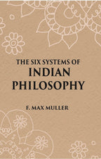 THE SIX SYSTEMS OF INDIAN PHILOSOPHY - Gyan Books | Grocsy