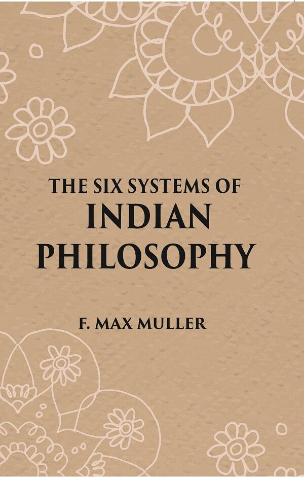 THE SIX SYSTEMS OF INDIAN PHILOSOPHY - Gyan Books | Grocsy