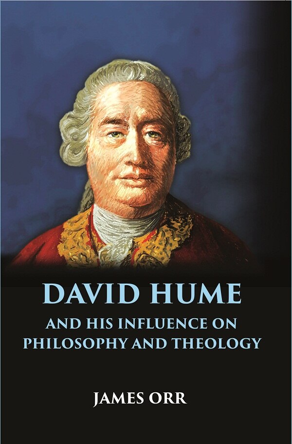DAVID HUME and His Influence on Philosophy and Theology - Gyan Books | Grocsy