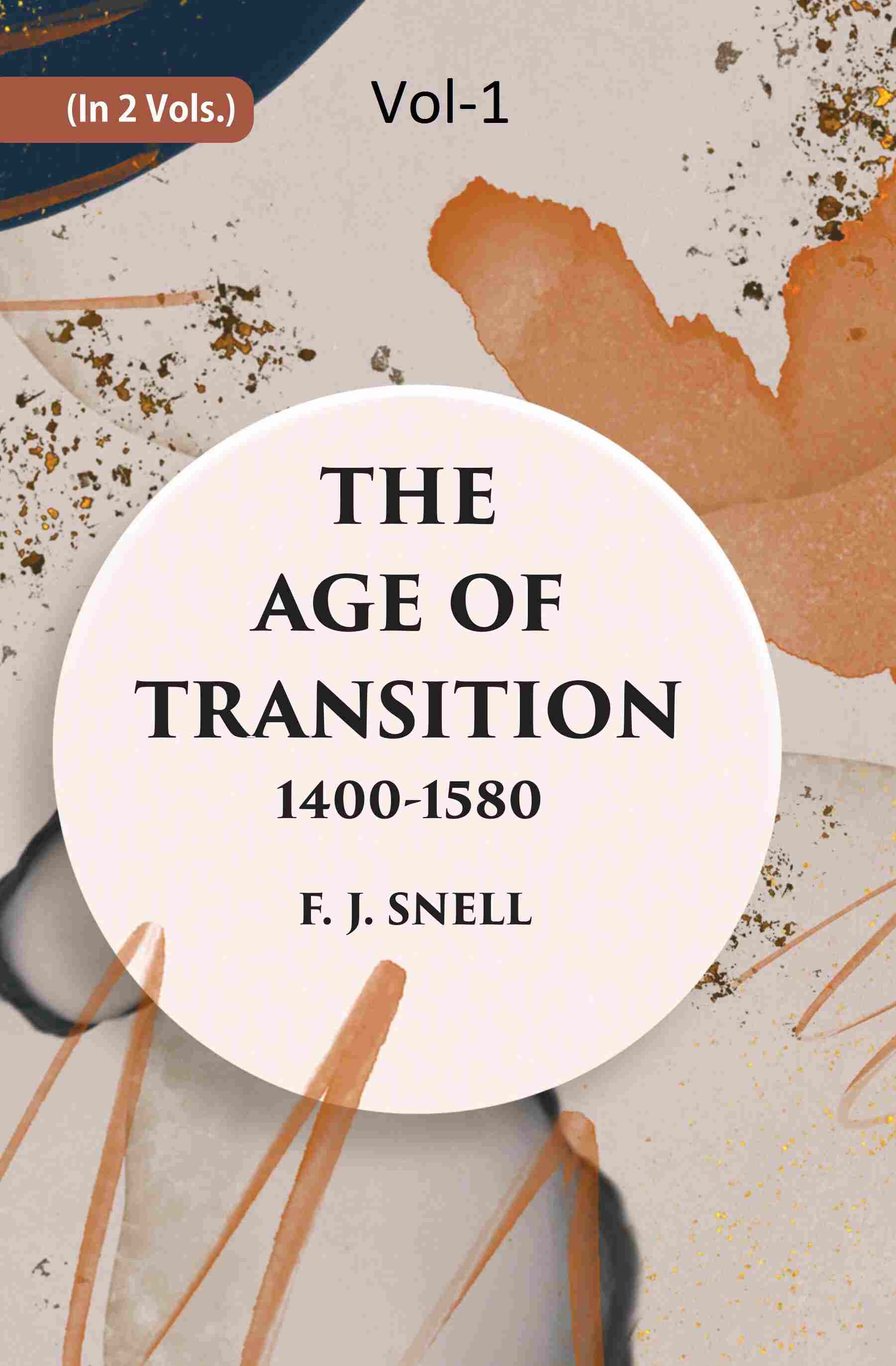 THE AGE OF TRANSITION 1400-1580 (THE POETS) 1st - Gyan Books | Grocsy