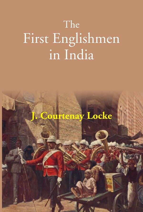 The First Englishmen in India - Gyan Books | Grocsy