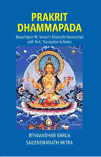 Prakrit Dhammapada: Based Upon M. Senart’s Kharosthi Manuscript with Text, Translation & Notes - Gyan Books | Grocsy
