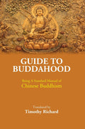 Guide to Buddahood: Being A Standard Manual of Chinese Buddhism - Gyan Books | Grocsy