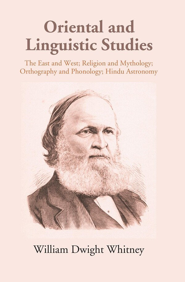 Oriental and Linguistic Studies: The East West; Religion and Mythology; Orthography and Phonology; Hindu Astronomy - Gyan Books | Grocsy