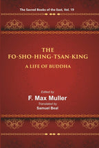 The Sacred Books of the East (THE FO-SHO-HING-TSAN-KING:-A LIFE OF BUDDHA) 19th - Gyan Books | Grocsy