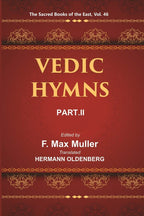 The Sacred Books of the East (VEDIC HYMNS, PART-II: HYMNS TO AGNI (MANDALAS I–V) 46th - Gyan Books | Grocsy
