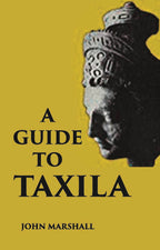 A GUIDE TO TAXILA - Gyan Books | Grocsy