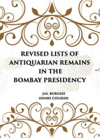 REVISED LISTS OF ANTIQUARIAN REMAINS IN THE BOMBAY PRESIDENCY - Gyan Books | Grocsy