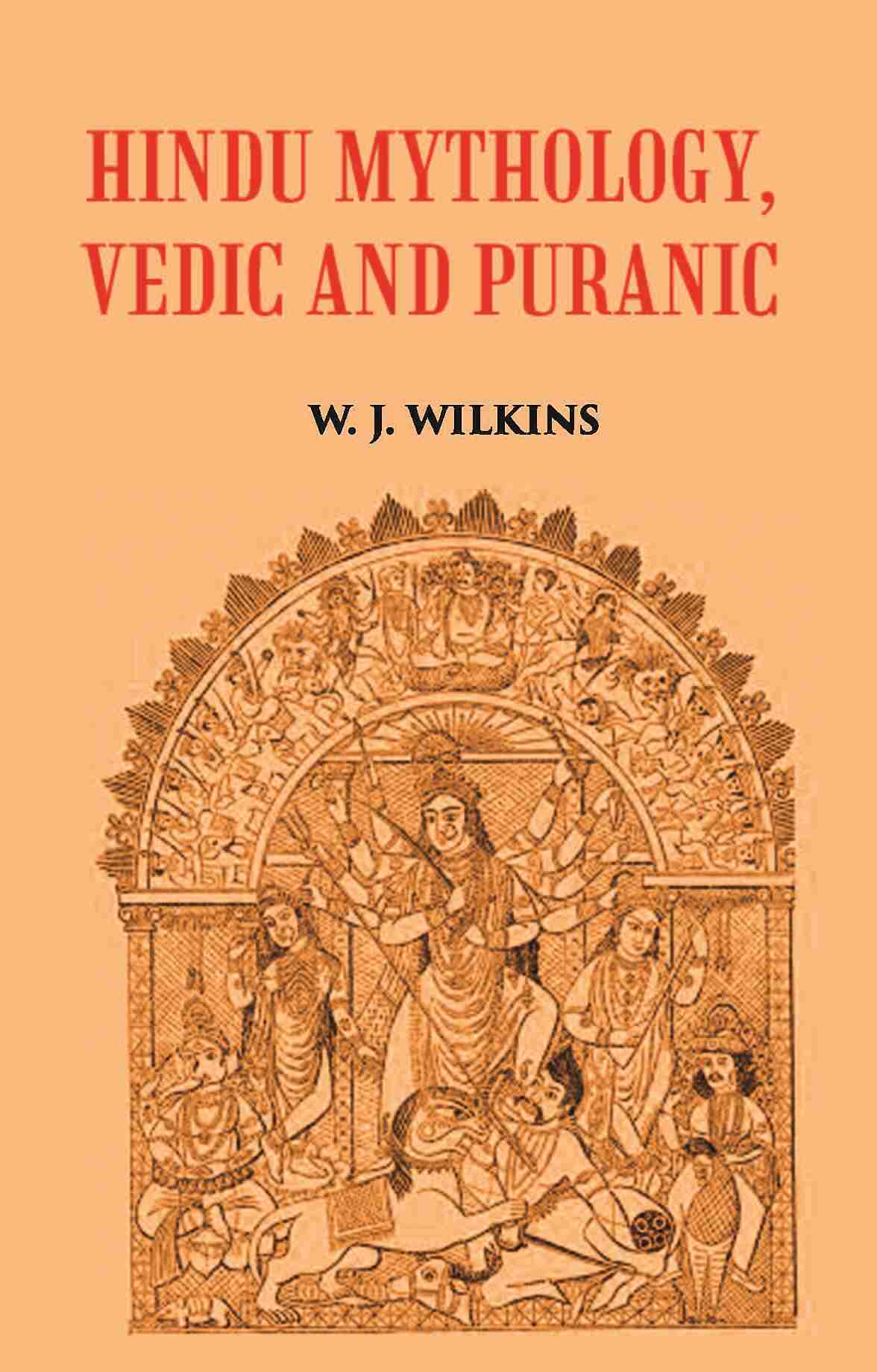 HINDU MYTHOLOGY, VEDIC AND PURANIC - Gyan Books | Grocsy