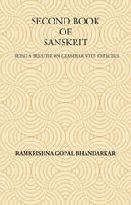 SECOND BOOK OF SANSKRIT : Being a Treatise on Grammar with Exercises - Gyan Books | Grocsy