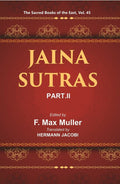 The Sacred Books of the East (JAINA-SUTRAS, PART-II: THE UTTARADHYAYANA SUTRA, THE SUTRAKRITANGA SUTRA) 45th - Gyan Books | Grocsy
