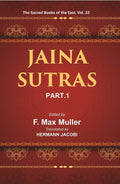 The Sacred Books of the East (JAINA-SUTRAS, PART-I: THE AKARANGA SUTRA, THE KALP ASUTRA) 22st - Gyan Books | Grocsy