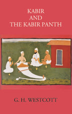KABIR AND THE KABIR PANTH - Gyan Books | Grocsy