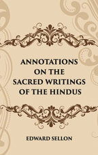 ANNOTATIONS ON THE SACRED WRITINGS OF THE HINDUS - Gyan Books | Grocsy