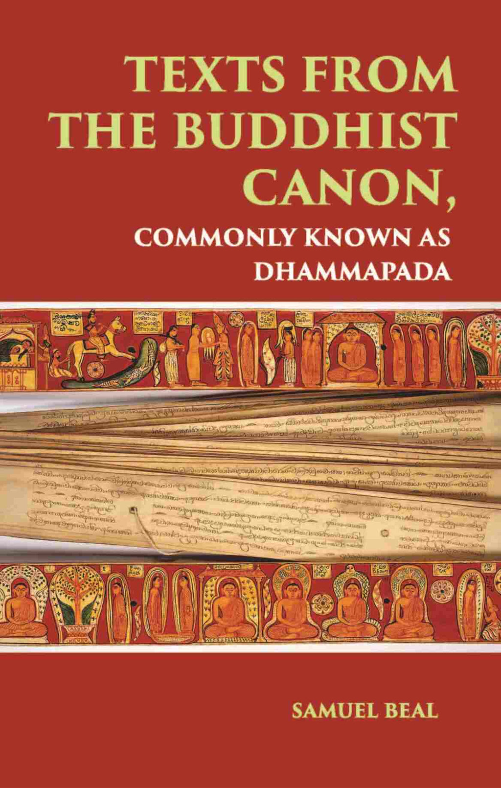 TEXTS FROM THE BUDDHIST CANON: COMMONLY KNOWN AS DHAMMAPADA - Gyan Books | Grocsy