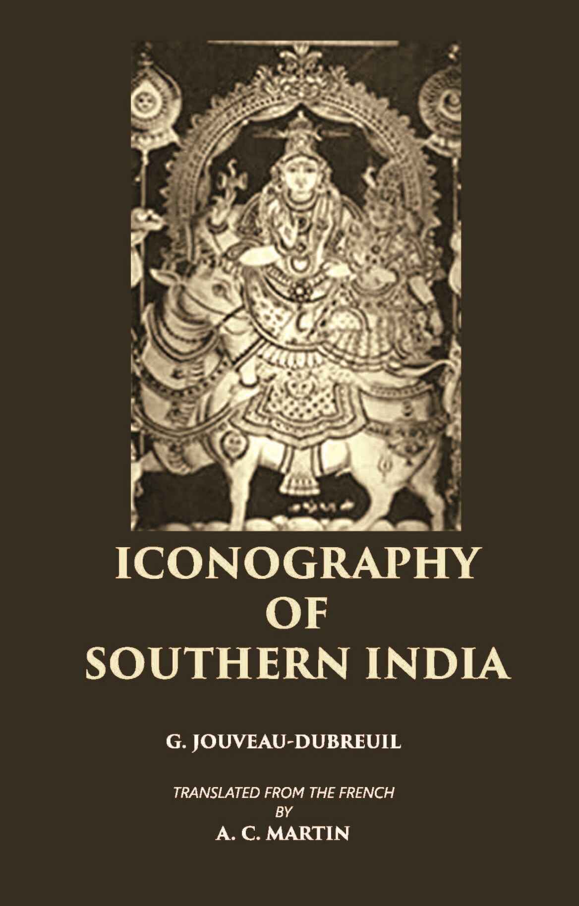 ICONOGRAPHY OF SOUTHERN INDIA - Gyan Books | Grocsy