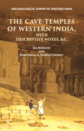 INSCRIPTIONS FROM THE CAVE-TEMPLES OF WESTERN INDIA: WITH DESCRIPTIVE NOTES, &c. - Gyan Books | Grocsy