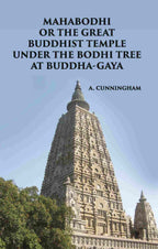 MAHABODHI OR THE GREAT BUDDHIST TEMPLE UNDER THE BODHI TREE AT BUDDHA-GAYA - Gyan Books | Grocsy