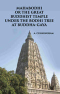 MAHABODHI OR THE GREAT BUDDHIST TEMPLE UNDER THE BODHI TREE AT BUDDHA-GAYA - Gyan Books | Grocsy
