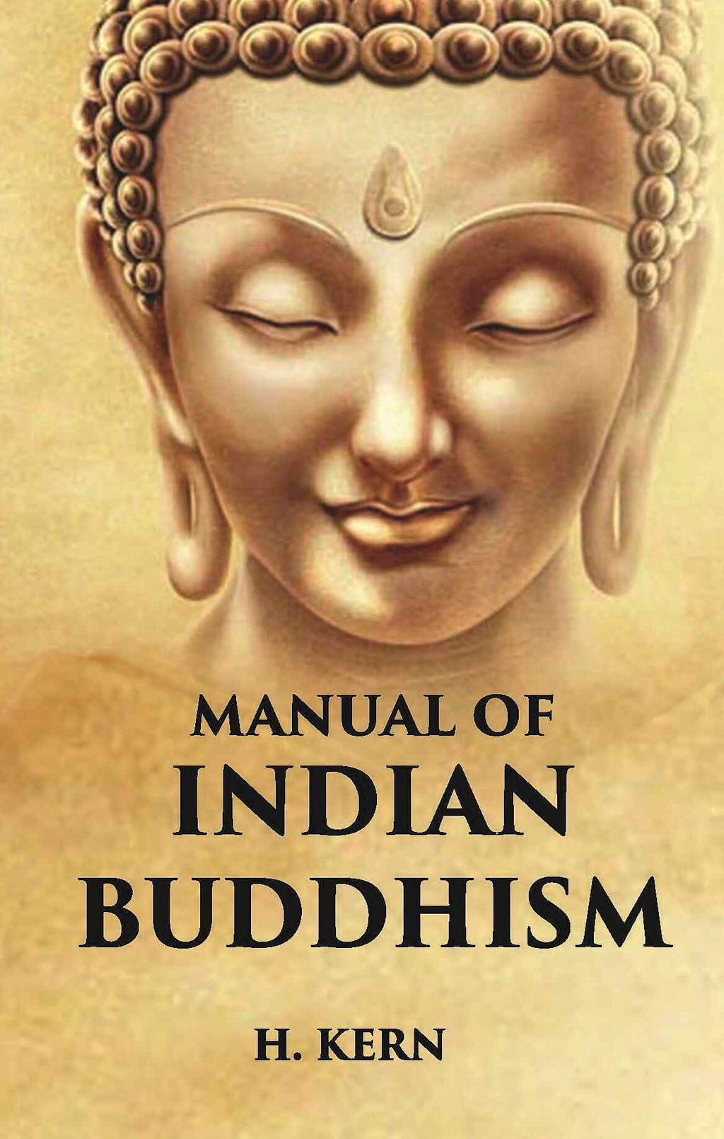 MANUAL OF INDIAN BUDDHISM - Gyan Books | Grocsy