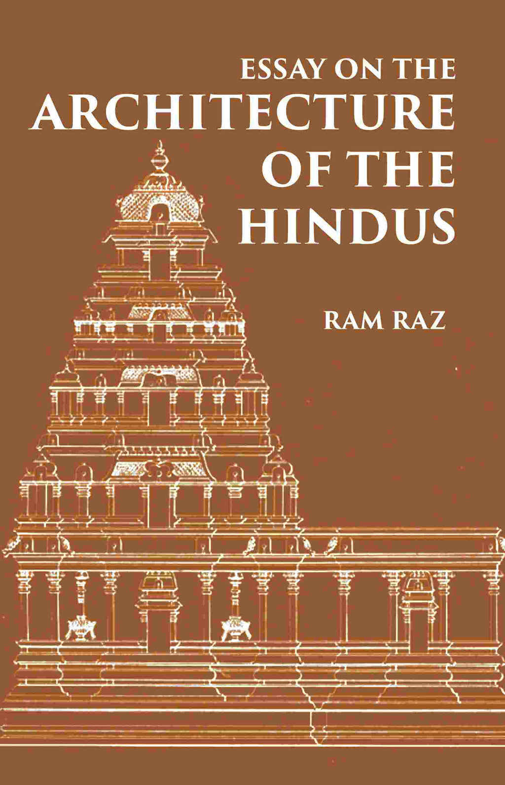 ESSAY ON THE ARCHITECTURE OF THE HINDUS - Gyan Books | Grocsy