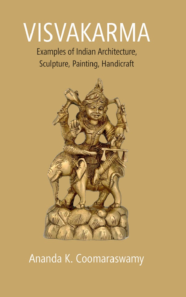 Visvakarma: Examples of Indian Architecture, Sculpture, Painting, Handicraft - Gyan Books | Grocsy