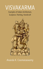 Visvakarma: Examples of Indian Architecture, Sculpture, Painting, Handicraft - Gyan Books | Grocsy