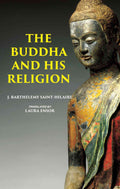 THE BUDDHA AND HIS RELIGION - Gyan Books | Grocsy