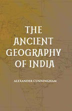THE ANCIENT GEOGRAPHY OF INDIA - Gyan Books | Grocsy