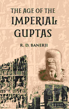 THE AGE OF THE IMPERIAL GUPTAS - Gyan Books | Grocsy