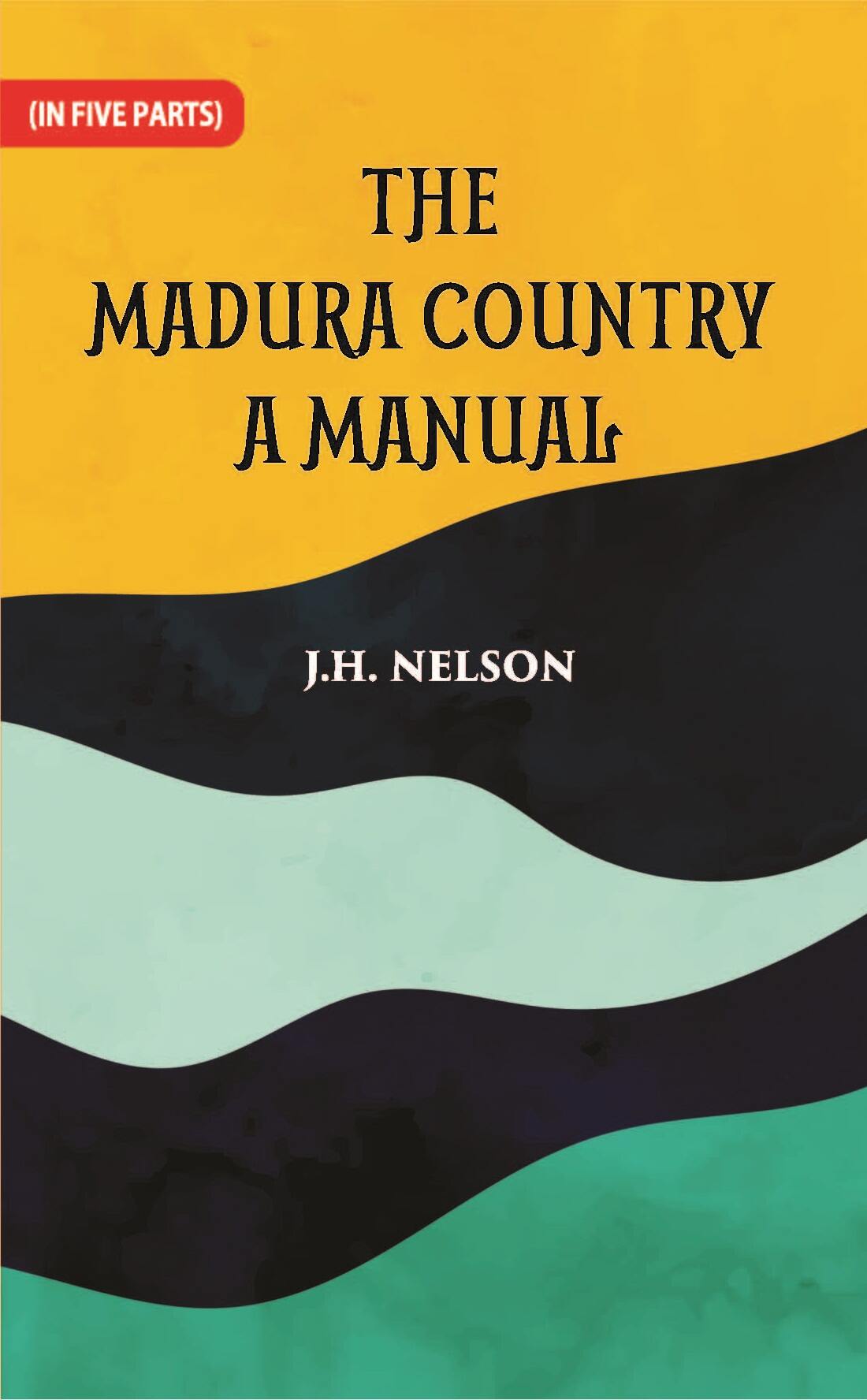 The Madura Country A Manual Part -1 - Gyan Books | Grocsy