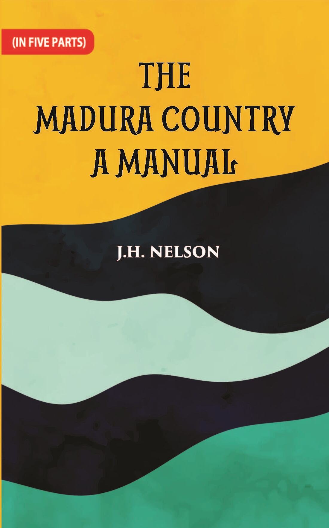 The Madura Country A Manual Part -3 - Gyan Books | Grocsy