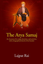 The Arya Samaj: An Account of its origin doctrines,and activities, with a biographical sketch of the founder - Gyan Books | Grocsy