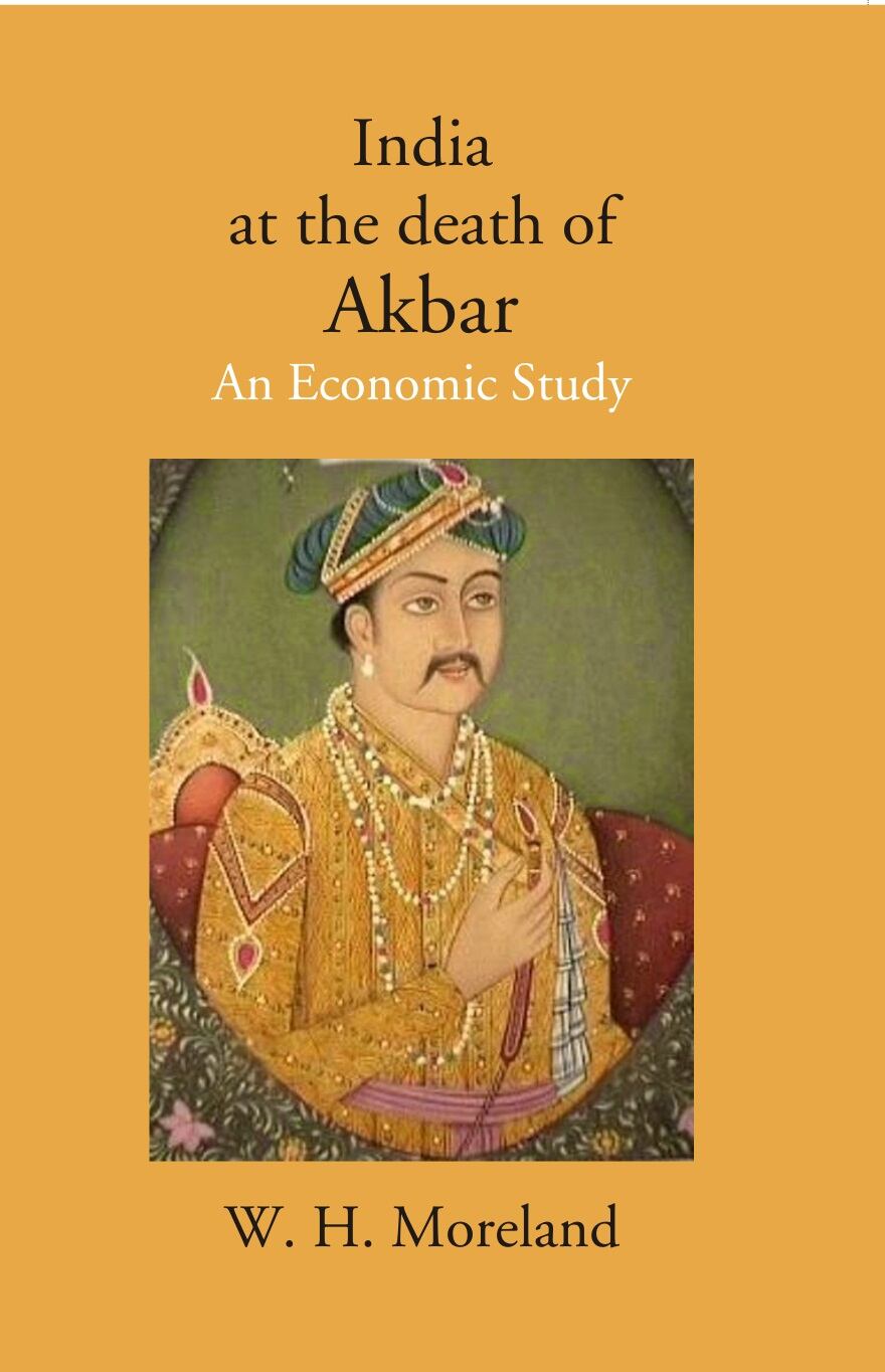 India at the death of Akbar: An Economic Study - Gyan Books | Grocsy