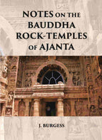 NOTES ON THE BAUDDHA ROCK-TEMPLES OF AJANTA - Gyan Books | Grocsy