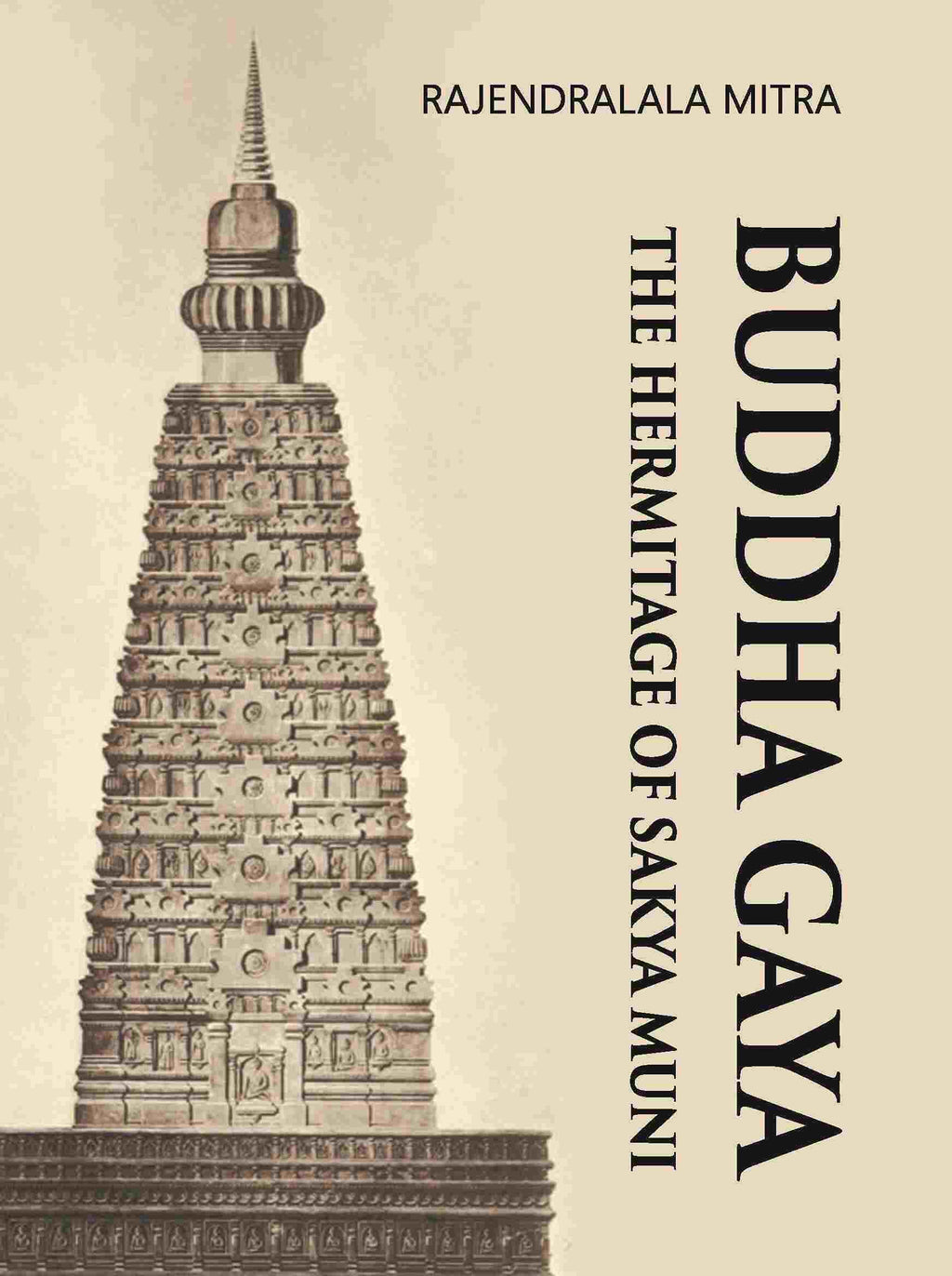 BUDDHA GAYA THE HERMITAGE OF SAKYA MUNI - Gyan Books | Grocsy