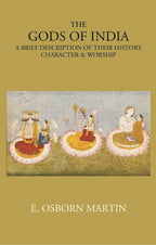 THE GODS OF INDIA: A BRIEF DESCRIPTION OF THEIR HISTORY, CHARACTER & WORSHIP - Gyan Books | Grocsy