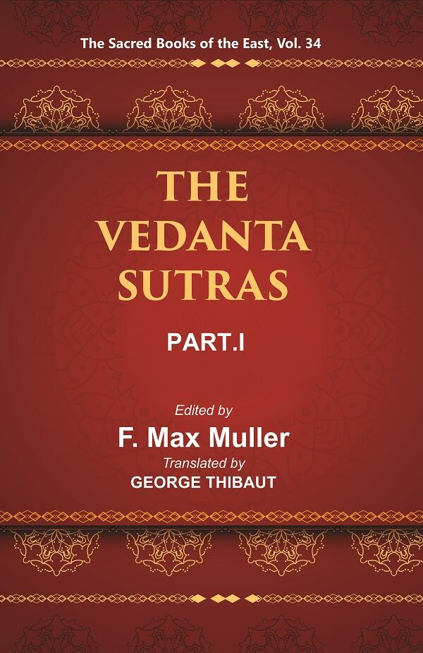 The Sacred Books of the East (THE VEDANTA-SUTRAS, PART-I) 34th - Gyan Books | Grocsy